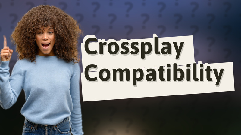Crossplay Compatibility