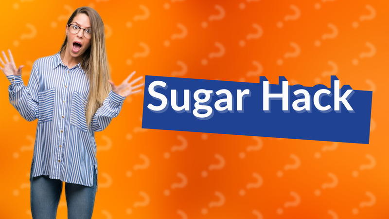 Sugar Hack