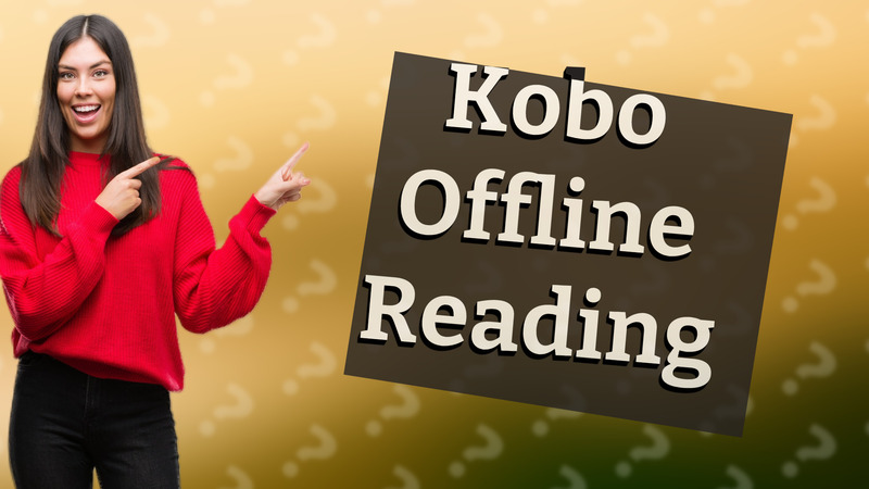 Kobo Offline Reading