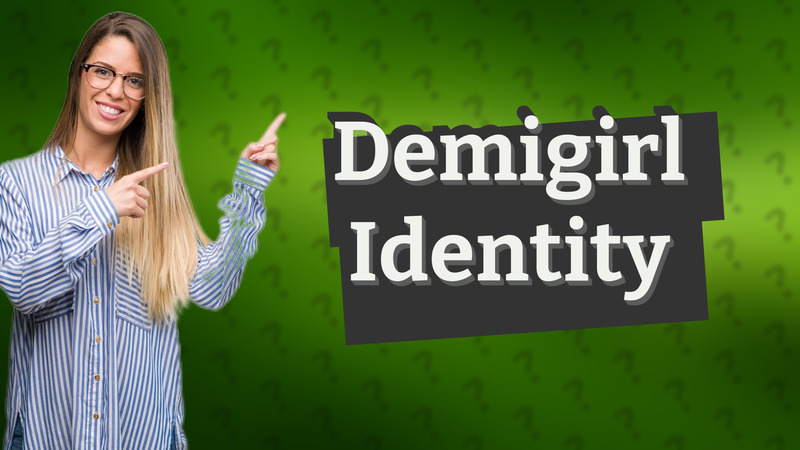 Demigirl Identity