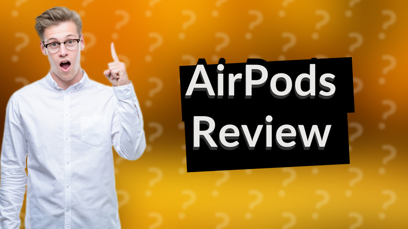 AirPods Review