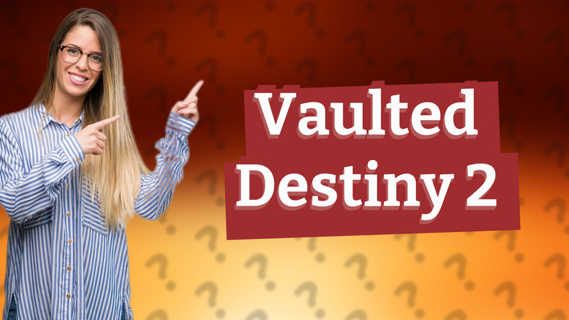 Vaulted Destiny 2