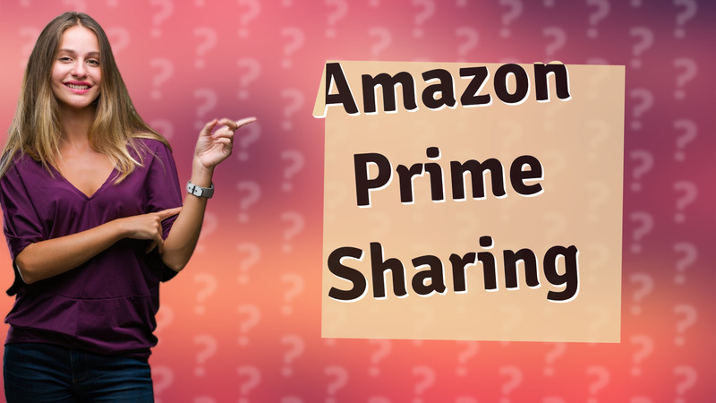 Amazon Prime Sharing