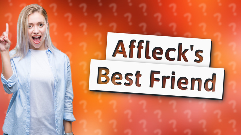 Affleck's Best Friend