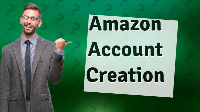 Amazon Account Creation