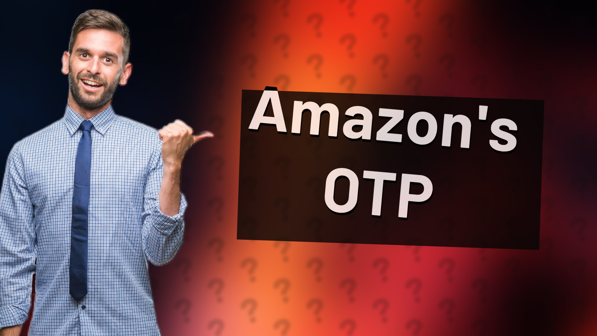 Amazon's OTP