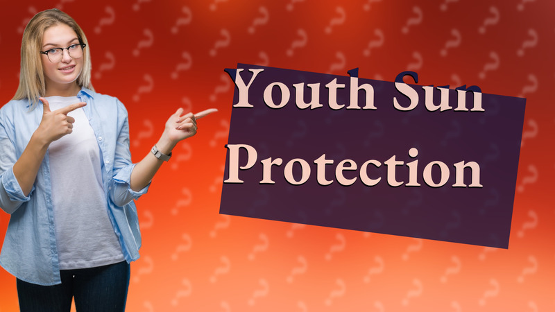Youth Sun Protection