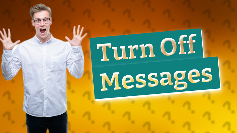 Turn Off Messages