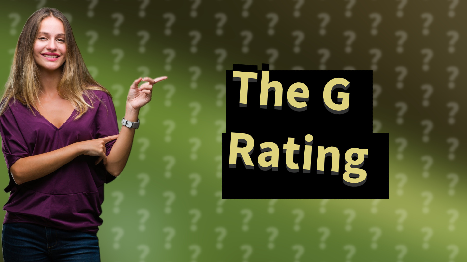 The G Rating