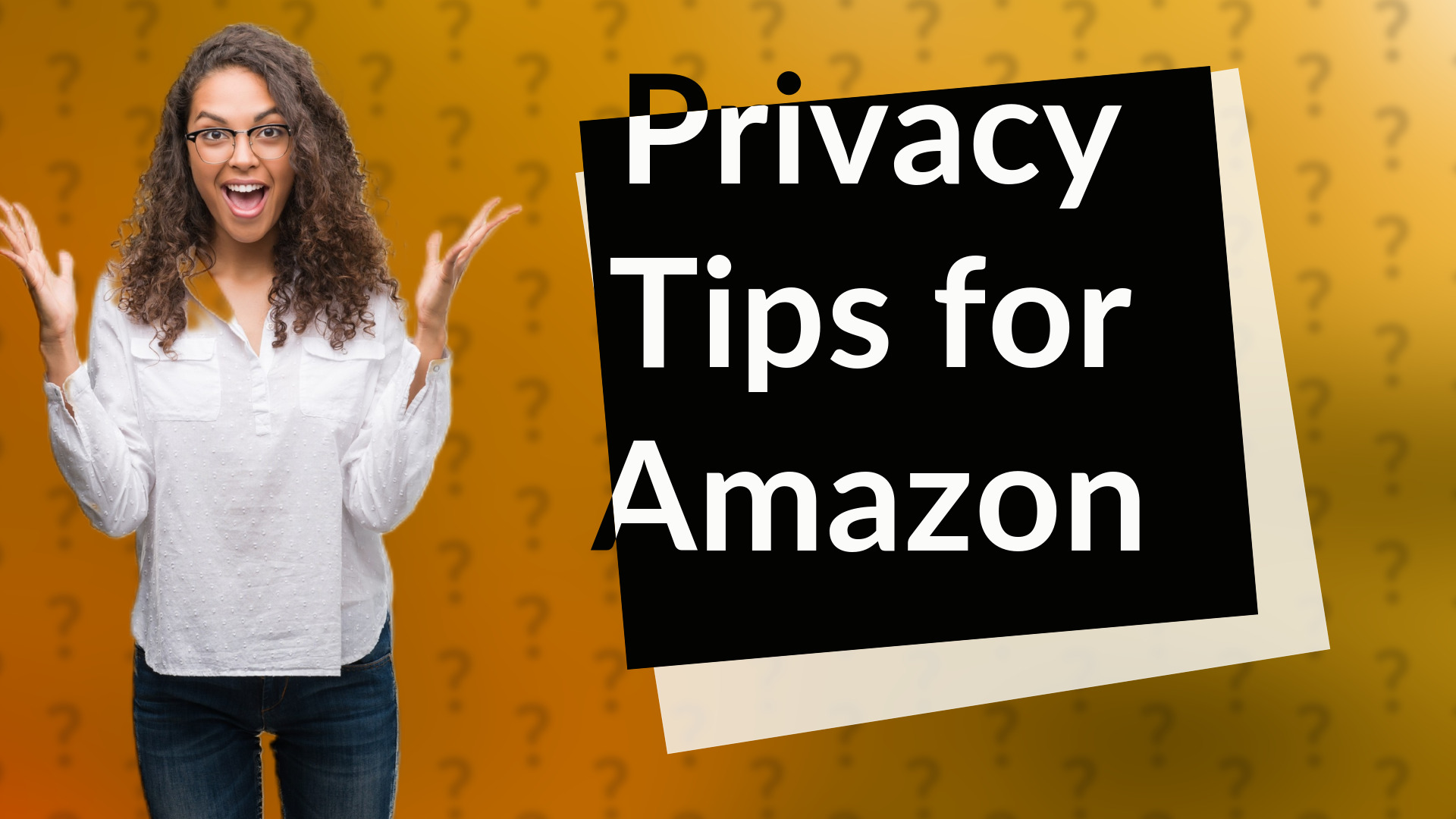 Privacy Tips for Amazon