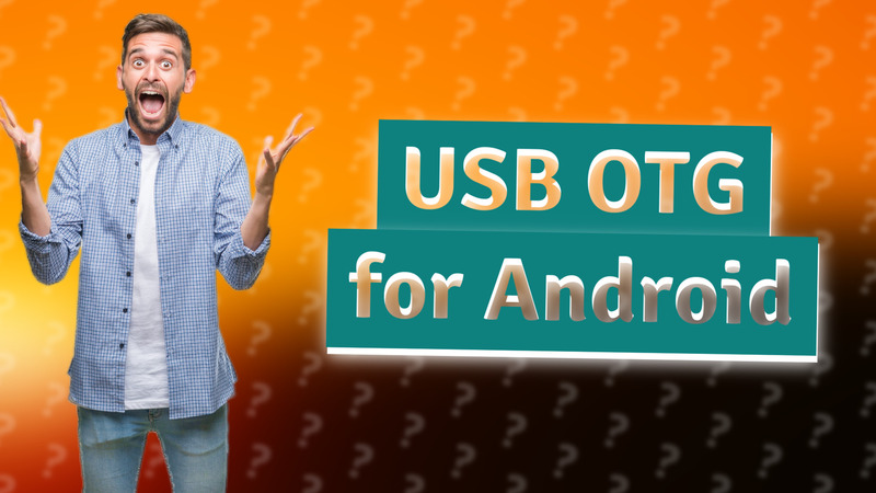 USB OTG for Android
