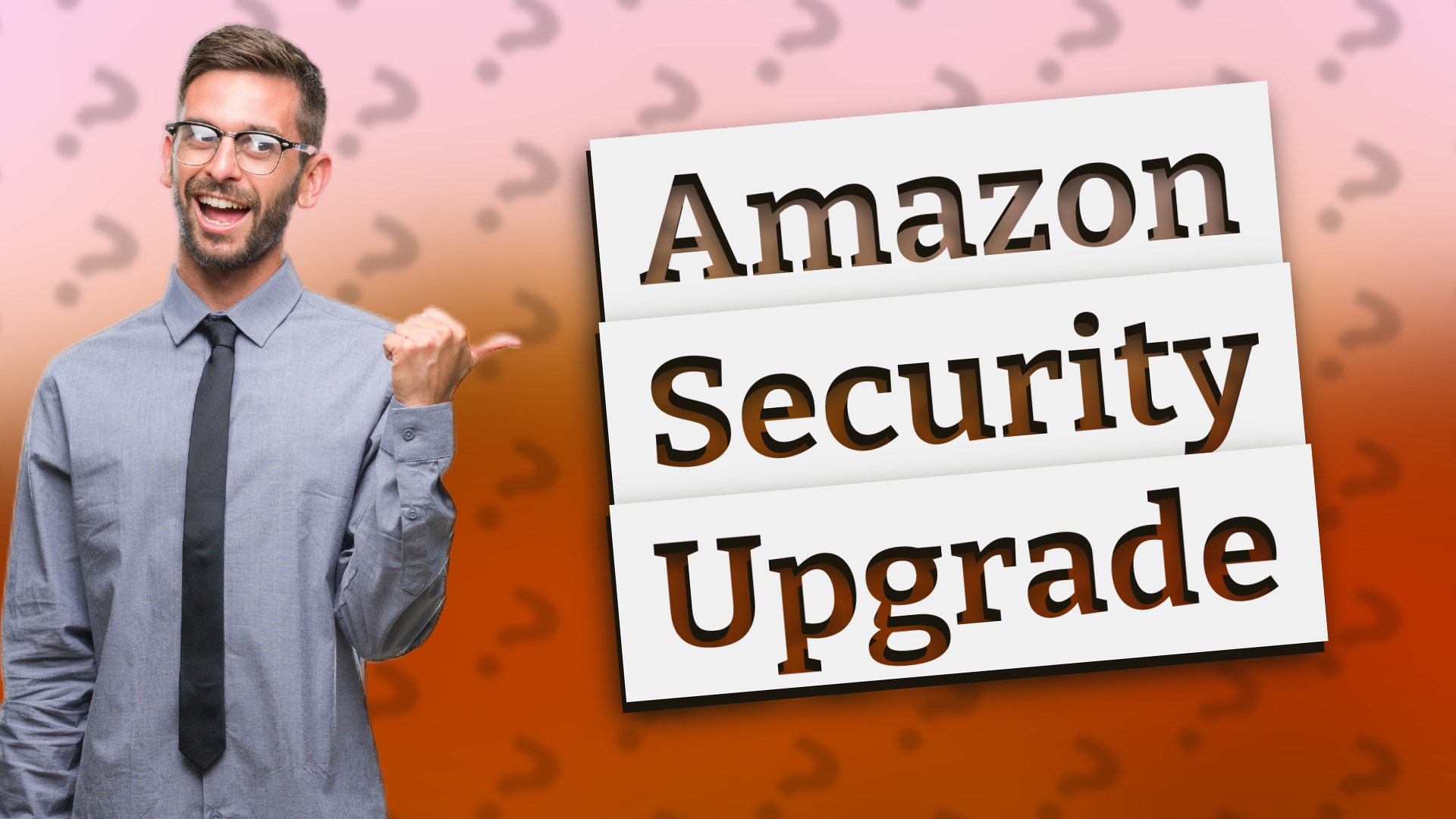 Amazon Security Upgrade