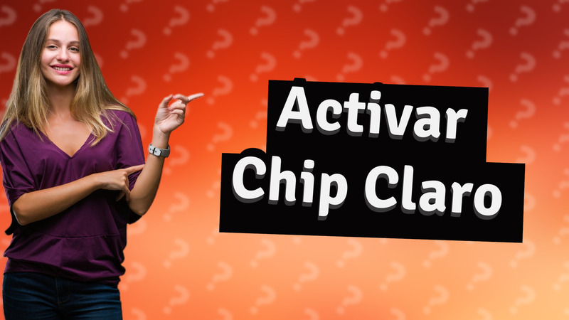 Activar Chip Claro