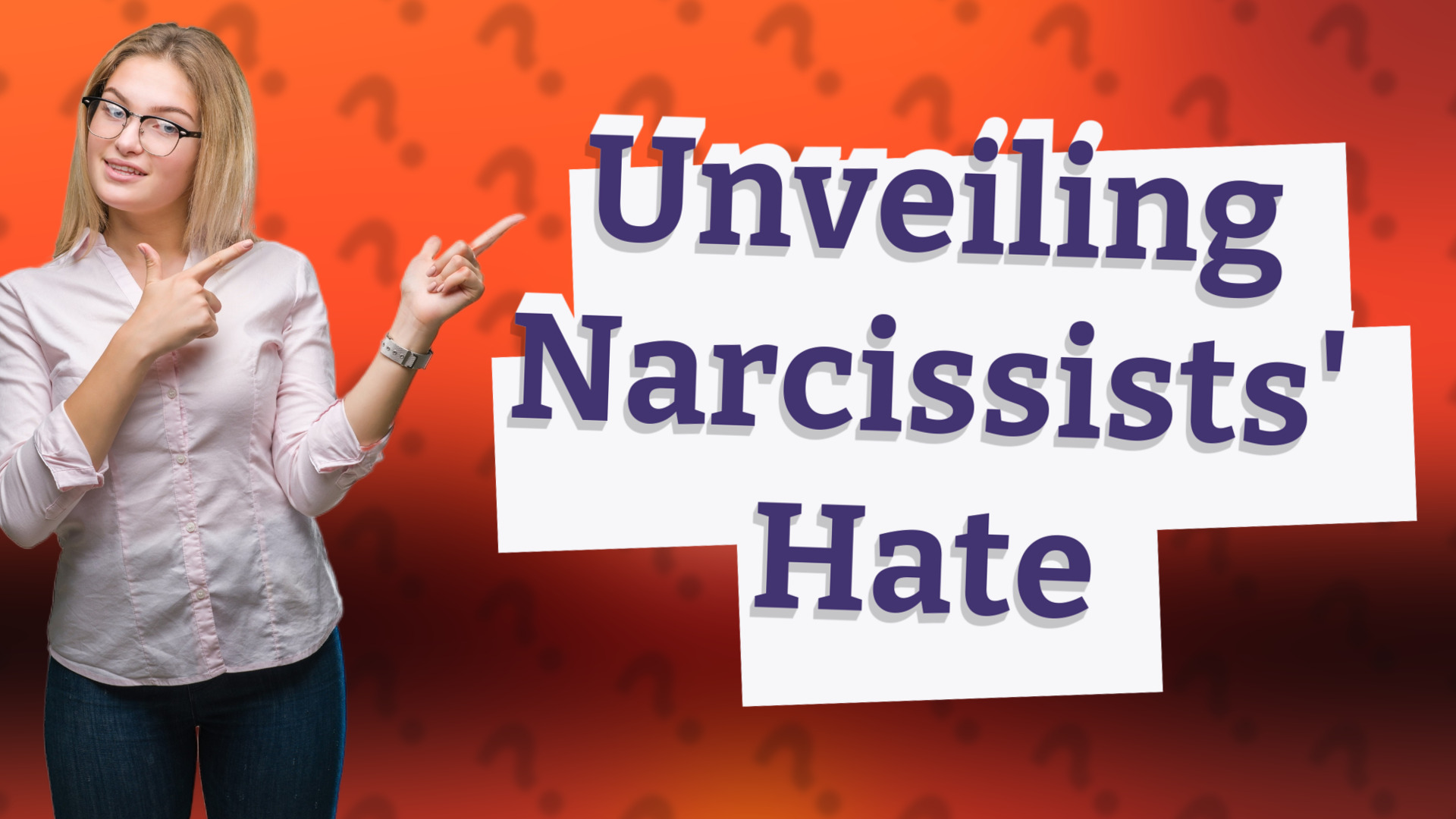 Unveiling Narcissists' Hate