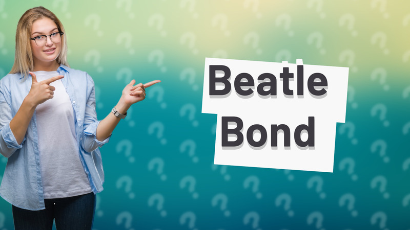 Beatle Bond