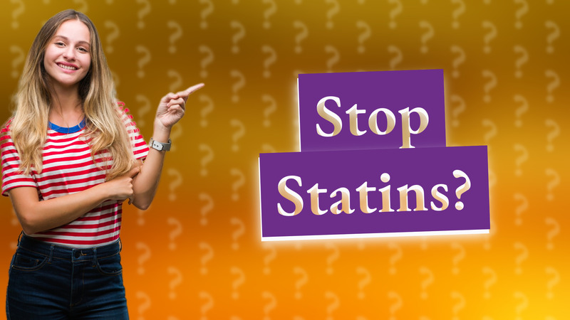 Stop Statins?