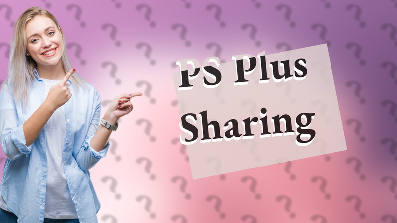 PS Plus Sharing