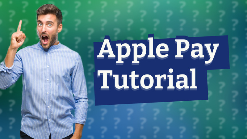 Apple Pay Tutorial