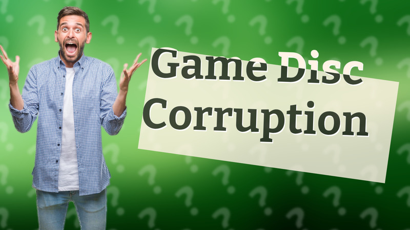 Game Disc Corruption