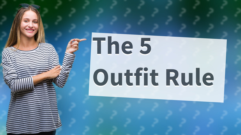 The 5 Outfit Rule