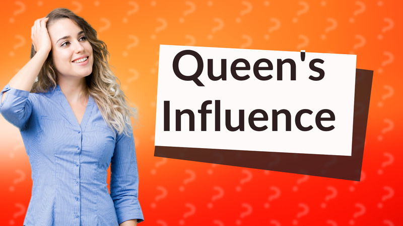 Queen's Influence