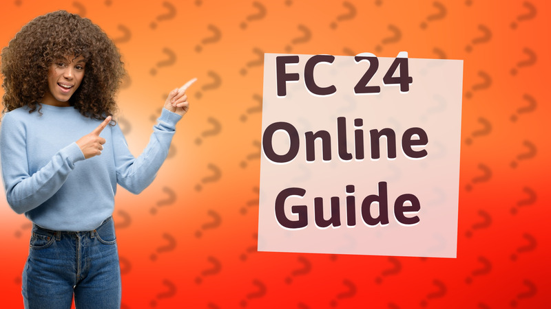 FC 24 Online Guide