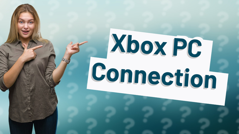 Xbox PC Connection