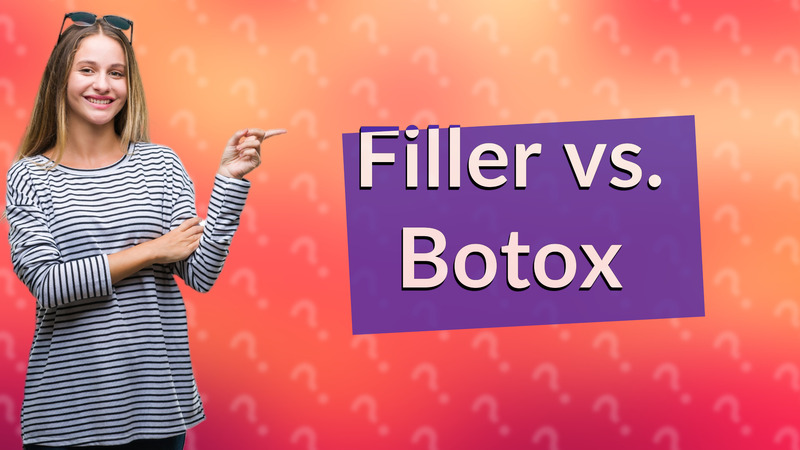 Filler vs. Botox