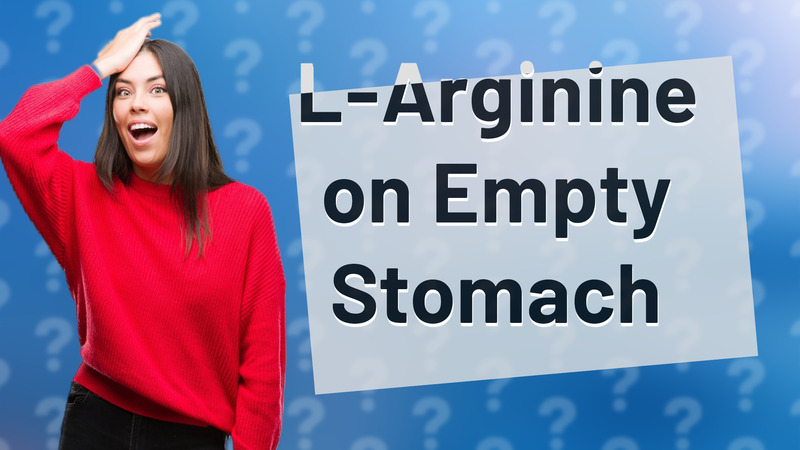 L-Arginine on Empty Stomach