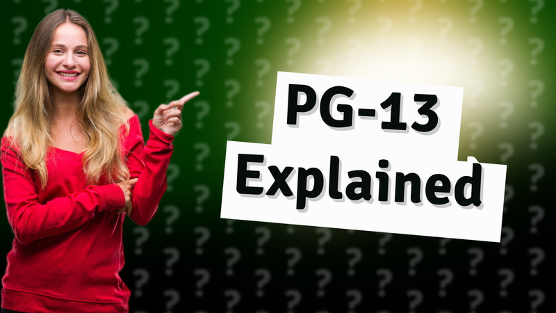 PG-13 Explained