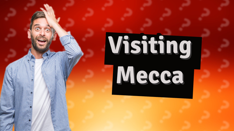 Visiting Mecca