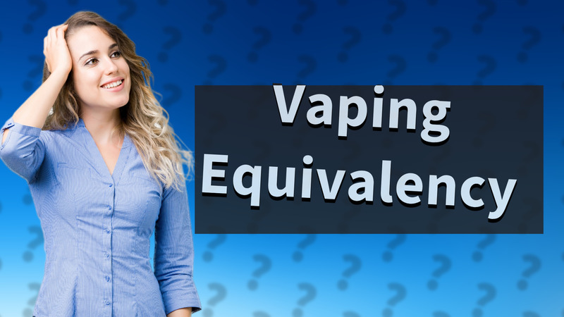 Vaping Equivalency