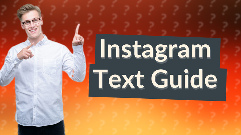 Instagram Text Guide