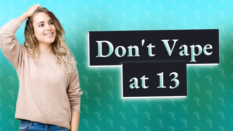 Don't Vape at 13