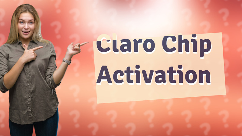 Claro Chip Activation