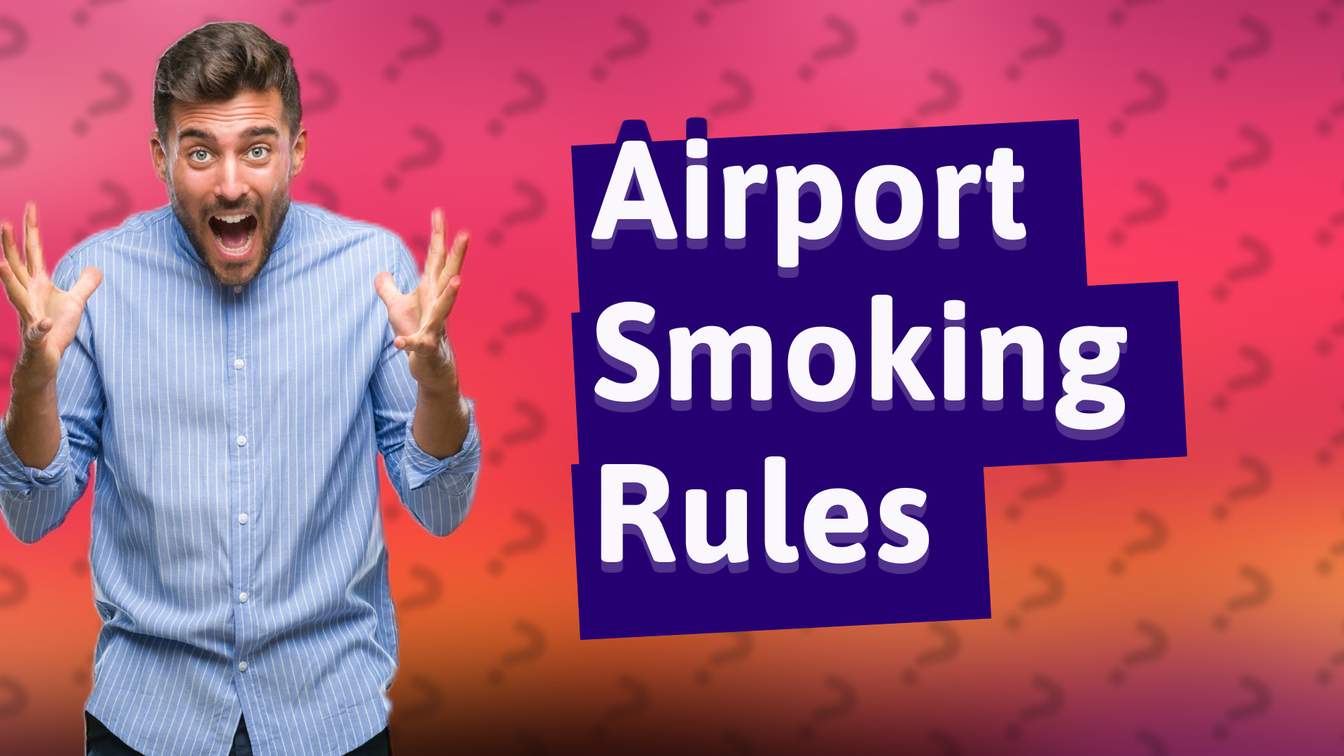 Airport Smoking Rules