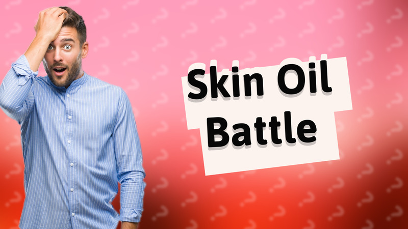 Skin Oil Battle