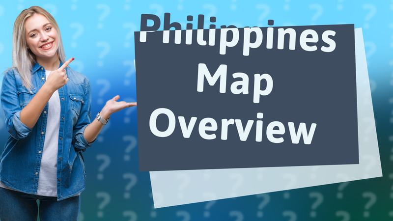 Philippines Map Overview