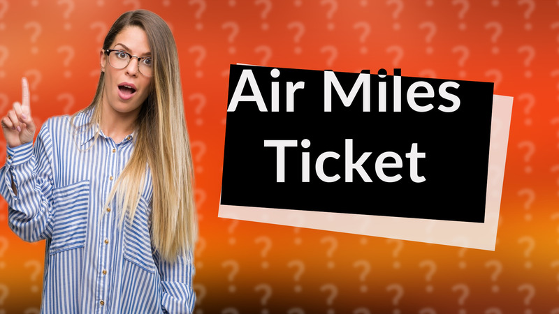 Air Miles Ticket