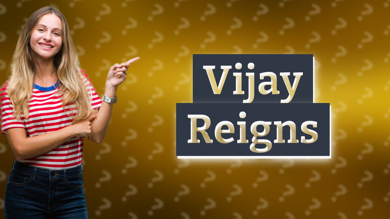 Vijay Reigns