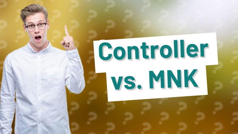 Controller vs. MNK