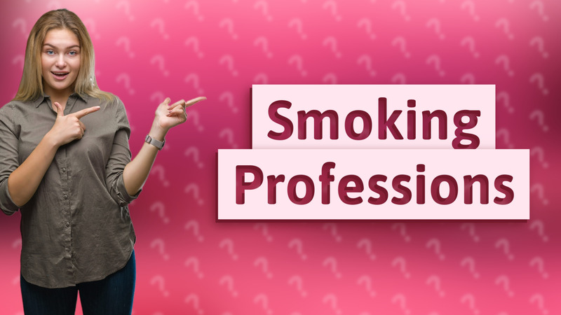 Smoking Professions