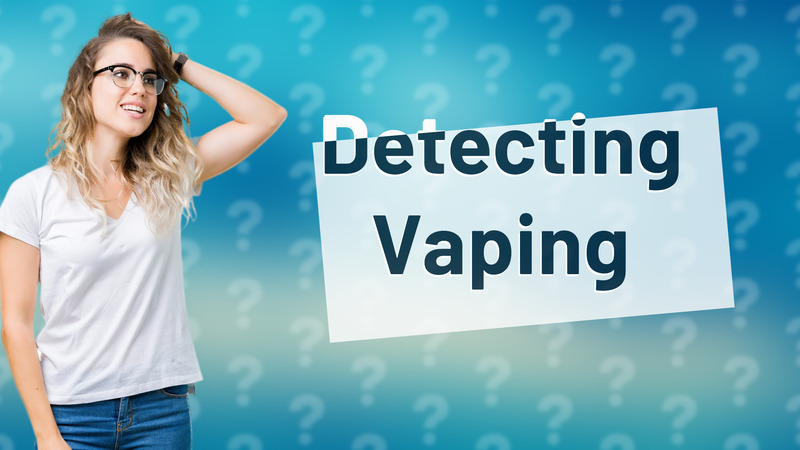 Detecting Vaping