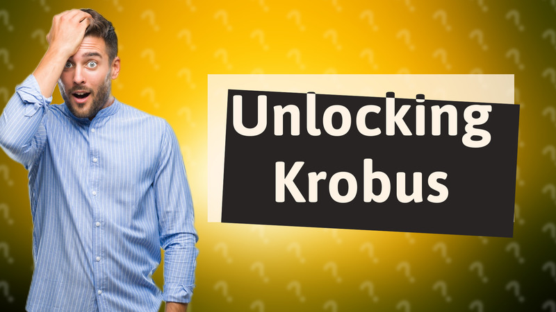 Unlocking Krobus