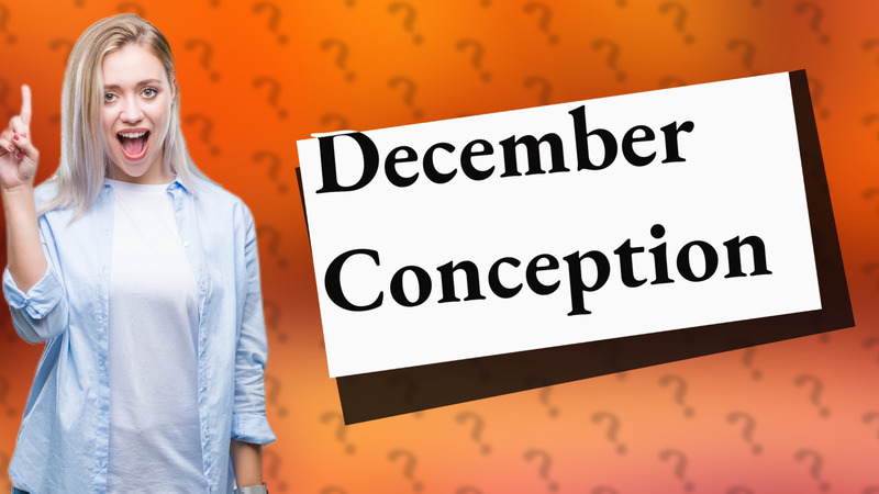 December Conception