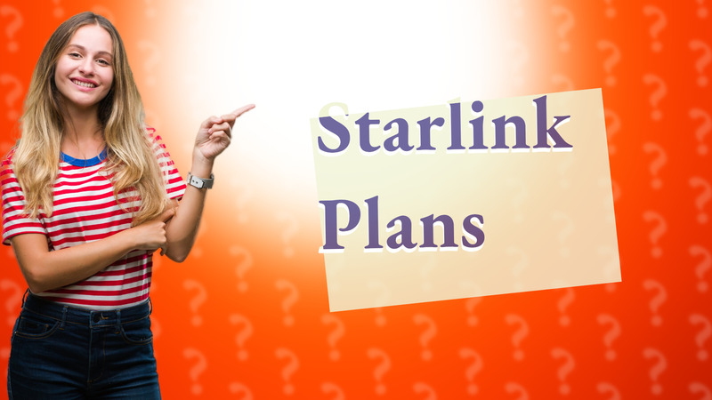 Starlink Plans