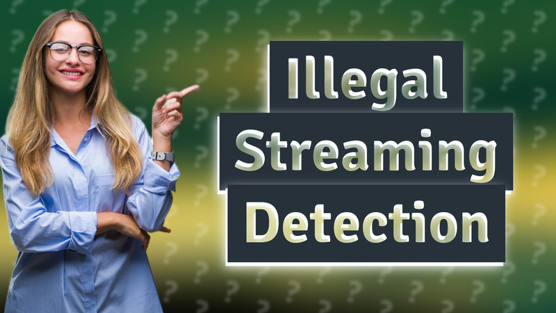 Illegal Streaming Detection