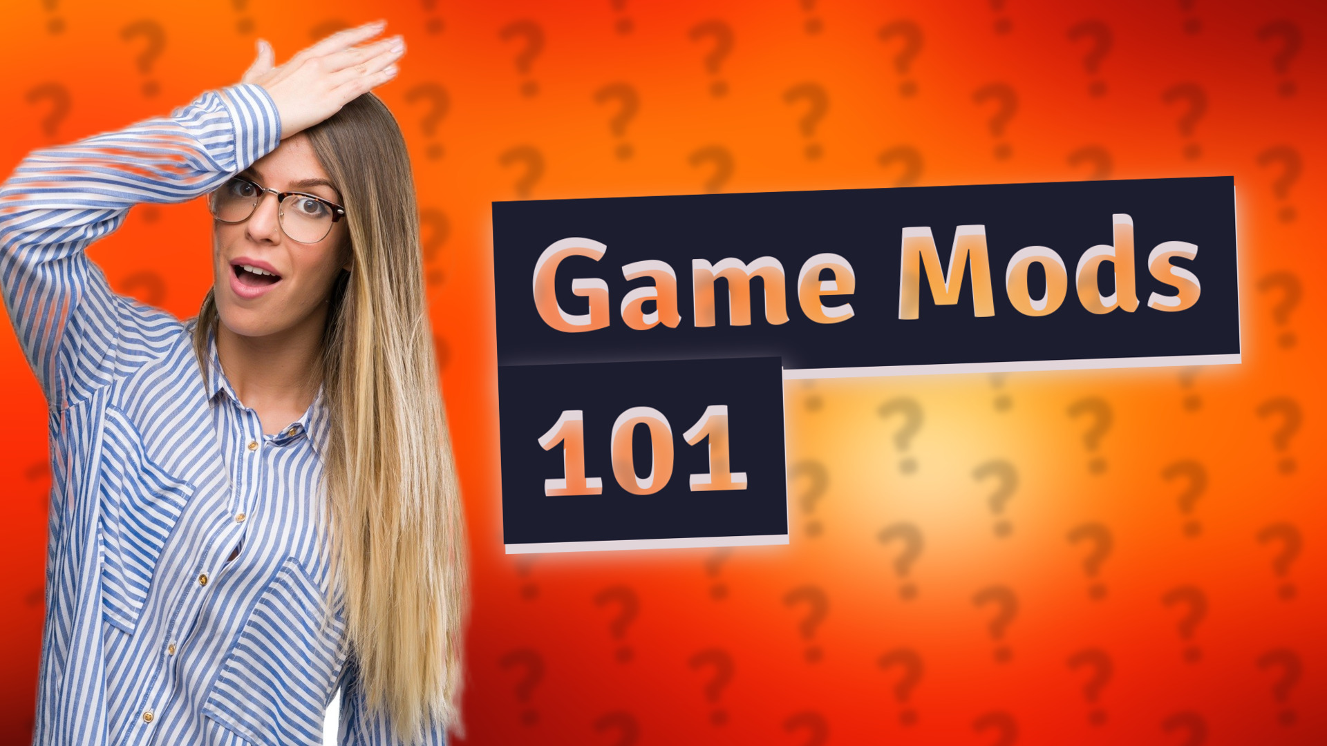 Game Mods 101