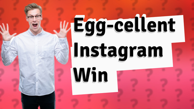 Egg-cellent Instagram Win