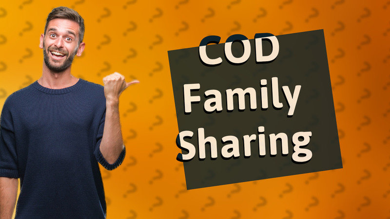 COD Family Sharing
